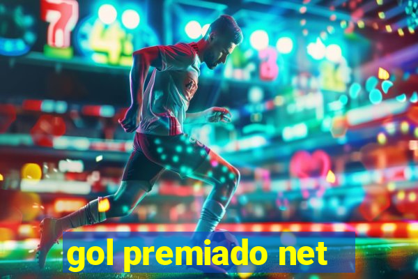 gol premiado net - Riches